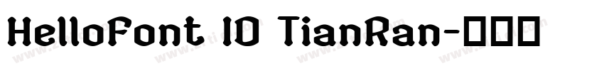 HelloFont ID TianRan字体转换